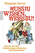 Stephan Serin, Ulrich Scheel - Musstu wissen, weissdu!