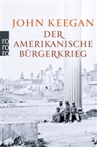 John Keegan - Der Amerikanische Bürgerkrieg