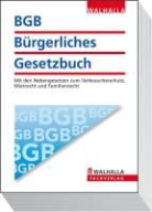 Walhalla Fachredaktion - Bürgerliches Gesetzbuch (BGB)
