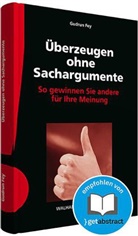 Gudrun Fey - Überzeugen ohne Sachargumente