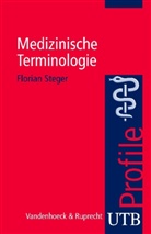 Florian Steger, Sonja Bendel - Medizinische Terminologie