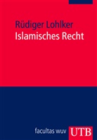 Rüdiger Lohlker, Rüdiger (Prof. Dr.) Lohlker - Islamisches Recht