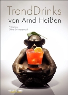 Arnd Heißen, Oliver Schwarzwald - Trend Drinks
