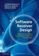 C. Richard Johnson, C. Richard Sethares Johnson, Jr Johnson, JOHNSON C RICHARD SETHARES WILL, C. Richard Johnson Jr, Andrew G. Klein... - Software Receiver Design