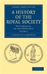 Charles Richard Weld, Weld Charles Richard - History of the Royal Society
