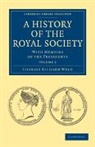 Charles Richard Weld, Weld Charles Richard - History of the Royal Society