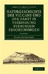 Georg Landgrebe, Landgrebe Georg - Naturgeschichte Der Vulcane Und Der Damit in Verbindung Stehenden