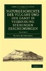 Georg Landgrebe, Landgrebe Georg - Naturgeschichte Der Vulcane Und Der Damit in Verbindung Stehenden