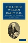 George Smith - Life of William Carey, D.d