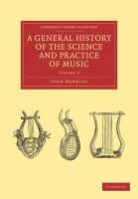 John Hawkins, John A. Hawkins - General History of the Science and Practice of Music