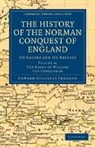 Edward Augustus Freeman - History of the Norman Conquest of England