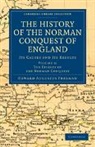 Edward Augustus Freeman - History of the Norman Conquest of England