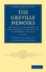 Charles Cavendish Fulke Greville, Henry Reeve - Greville Memoirs