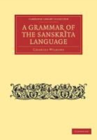 Charles Wilkins - Grammar of the Sanskrit Language