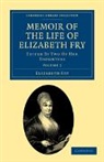 Elizabeth Fry, Fry Elizabeth, Rachel Elizabeth Cresswell, Cresswell Rachel Elizabeth, Katharine Fry, Fry Katharine - Memoir of the Life of Elizabeth Fry