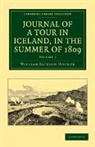 William Jackson Hooker, Hooker William Jackson - Journal of a Tour in Iceland, in the Summer of 1809