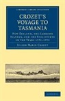 Julien Marie Crozet, Crozet Julien Marie - Crozet s Voyage to Tasmania, New Zealand, the Ladrone Islands, and