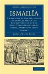Samuel White Baker, Sir Samuel White Baker - Ismailia