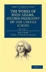 John Adams, Charles Francis Adams - Works of John Adams, Second President of the United States