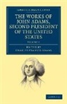 John Adams, Charles Francis Adams - Works of John Adams, Second President of the United States