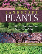 Bridwell, Ferrell M. Bridwell, Bridwell Ferrell M. - Landscape Plants