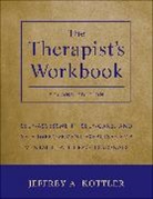 Ja Kottler, Jeffrey A Kottler, Jeffrey A. Kottler, Kottler Jeffrey A. - Therapist''s Workbook