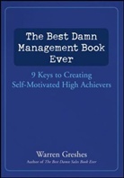 Warren Greshes - Best Damn Management Book Ever