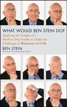 Stein, B Stein, Ben Stein, Ben (Yale Law School) Stein, Stein Ben - What Would Ben Stein Do?