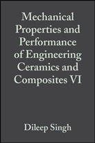 Jonathan Salem, Singh, D Singh, Dileep Singh, Dileep Salem Singh, SINGH DILEEP SALEM JONATHAN... - Mechanical Properties and Performance of Engineering Ceramics and