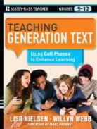Lisa Nielsen, Lisa Webb Nielsen, Lisa/ Webb Nielsen, Willyn Webb - Teaching Generation Text