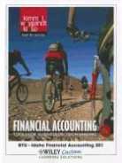 Donald E. Kieso, Paul D. Kimmel, Jerry J. Weygandt - Financial Accounting: Tools for Business Decision Making: BYU - Idaho Financial Accounting 201