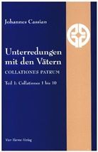 Johannes Cassian, Johannes Cassianus - Unterredungen mit den Vätern - Collationes patrum. Tl.1