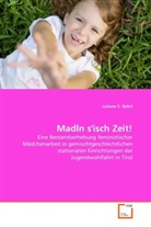 Juliane S Rehrl, Juliane S. Rehrl - Madln s'isch Zeit!