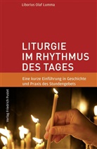 Liborius O. Lumma, Liborius Olaf Lumma - Liturgie im Rhythmus des Tages