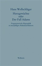 Hans Wollschläger, Monik Wollschläger, Monika Wollschläger - Herzgewächse oder Der Fall Adams