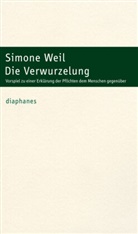 Simone Weil, Marianne Schneider - Die Verwurzelung