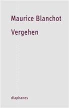 Maurice Blanchot, Marcus Coelen - Vergehen
