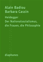 Alain Badiou, Barbara Cassin, Thomas Laugstien - Heidegger
