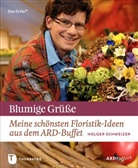 Holger Schweizer - Blumige Grüße