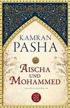 Kamran Pasha - Aischa und Mohammed