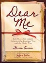 Warren Hanson - Dear Me: Life Shared in Letters Between the Younger You and the Older You