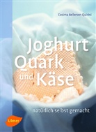 Cosima Bellersen Quirini, Cosima Bellersen-Quirini - Joghurt, Quark und Käse