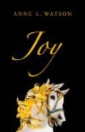 Anne L. Watson - Joy
