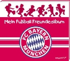 Katharina Brenner - Mein Fußball Freundealbum FC Bayern München