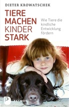 Dieter Krowatschek - Tiere machen Kinder stark