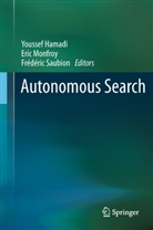Youssef Hamadi, Eri Monfroy, Eric Monfroy, Frédéric Saubion - Autonomous Search