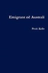 Petrit Kello - Emigrant N Australi