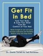 Ted Kavanau, Genie Tartell - Get Fit in Bed