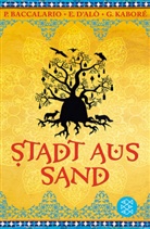 Baccalari, Pierdomenic Baccalario, Pierdomenico Baccalario, D'Al, Enzo D'Alo, Enz DAlò... - Stadt aus Sand