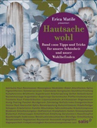 Erica Matile, Eric Matile, Erica Matile - Hautsache Wohl